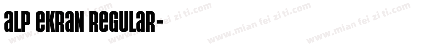 Alp Ekran Regular字体转换